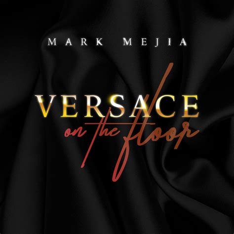 Versace on the Floor (Cover) by Mark Mejia 